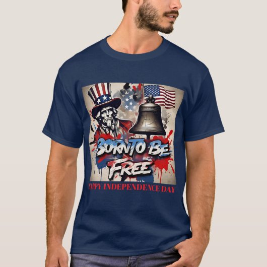 Geboren, frei zu sein: Uncle Sam Art Custom T-Shirt (Vorderseite)