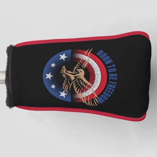 Geboren, Freiheit zu haben | Kopfbedeckung für den Golf Headcover (Vorderseite)