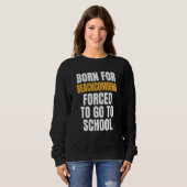 Geboren für Beachcoming Sweatshirt (Vorne ganz)