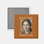 Geboren für den Kühlschrankmagnet von Mutter Zitat (Vorderseite/Rückseite)