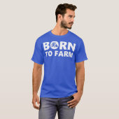 Geboren für den landwirtschaftlichen Betrieb Funny T-Shirt (Vorne ganz)