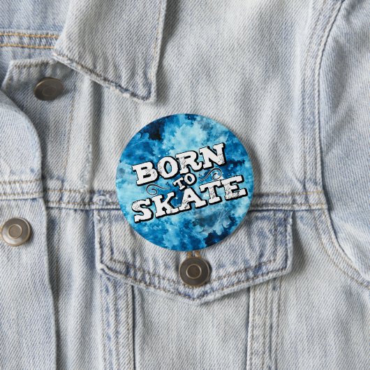 Geboren für den Skate Button (Beispiel)