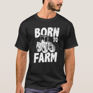 Geboren für die Landwirtschaft und den Bauer landw T-Shirt
