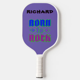 Geboren für Rockmusik Pickleball Schläger