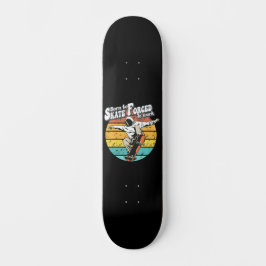 Geboren für Skate, die zur Arbeit gezwungen sind Skateboard