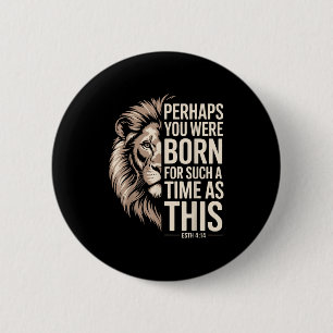 Geboren für so eine Zeit wie diese Esther 4_14 Chr Button