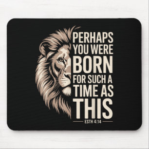 Geboren für so eine Zeit wie diese Esther 4_14 Chr Mousepad