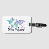 Geboren für Wasserfarben reisen Gepäckanhänger (Vorderseite (Horizontal))