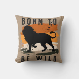 Geboren für Wildtier Kissen