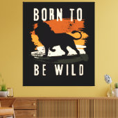 Geboren für Wildtier Leinwanddruck (Insitu (Wohnzimmer))