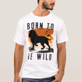 Geboren für Wildtier T-Shirt (Vorderseite)