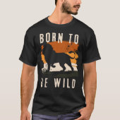 Geboren für Wildtier T-Shirt (Vorderseite)