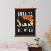 Geboren für Wildtier Wandteppich Mit Holzrahmen (Schlafzimmer)