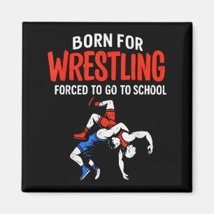 Geboren für Wrestling-Erziehung lustiger Wrestler  Magnet
