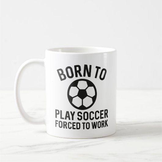 Geboren, Fußball zu spielen, der zur Arbeit gezwun Kaffeetasse (Links)