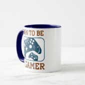 Geboren, Gamer zu sein Tasse (Vorderseite Links)