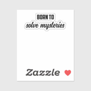 Geboren, Geheimnisse zu lösen: Wahrer Kriminalroma Aufkleber