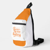 geboren, Geschichte zu schreiben Crossbody Bag (Rechte Ecke)