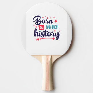 Geboren, geschichtlich Motivierend Ping Pong Padde Tischtennis Schläger