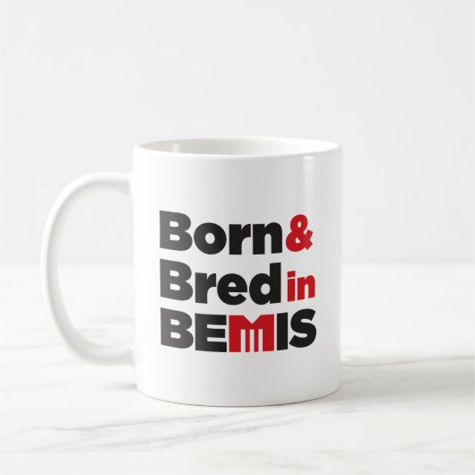 Geboren & gezüchtet in Bemis - Tasse (Links)