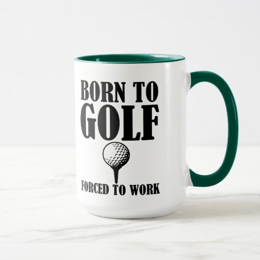 Geboren Golf zu spielen Zwangs, um lustige Tasse (Rechts)