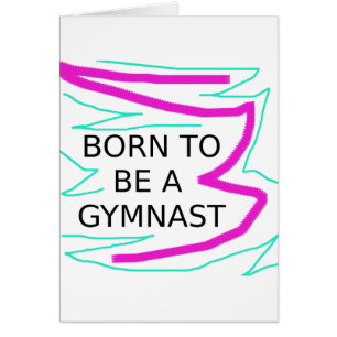 Geboren, Gymnast zu sein