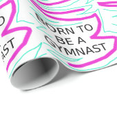 Geboren, Gymnast zu sein Geschenkpapier (Rolleneckpunkt)