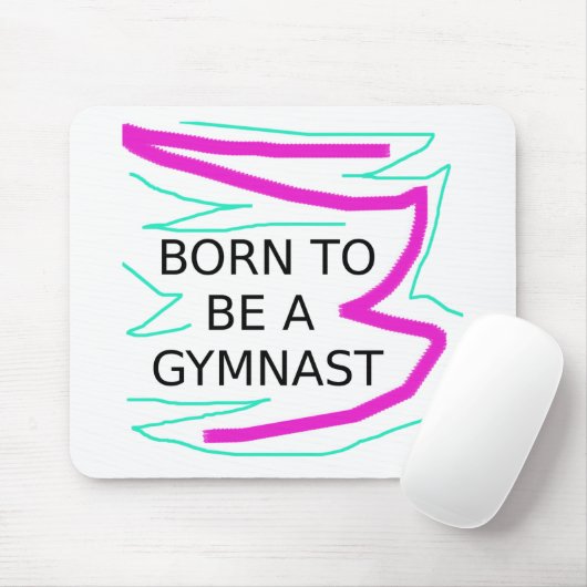 Geboren, Gymnast zu sein Mousepad (Mit Mouse)