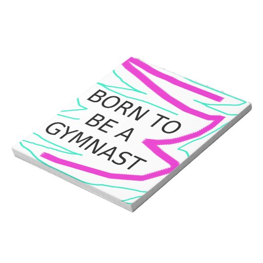 Geboren, Gymnast zu sein Notizblock (Rotiert)