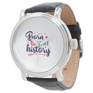 Geboren, History Watch - Minimalistische Motivatio Armbanduhr