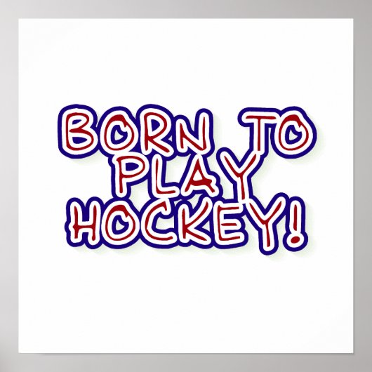 Geboren, Hockey-T - Shirt und Geschenke zu spielen Poster (Vorne)