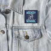 Geboren, Hockey zu spielen, gezwungen, zur Schule Button (Beispiel)