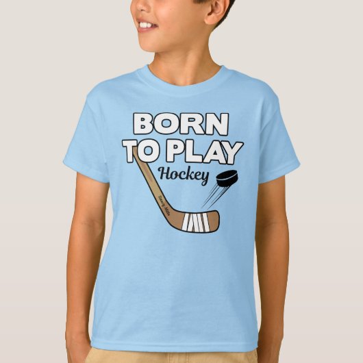 Geboren, Hockeyschläger und Puck zu spielen T-Shirt (Vorderseite)