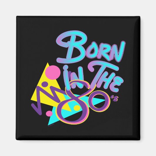 Geboren im 80er Cooles Zeitalter Magnet (Vorne)