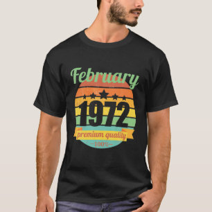 Geboren im Februar 1972 50 Jahre 50er 50. Geburtst T-Shirt