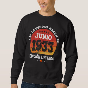 Geboren im Juni 1933 89. Geburtstag 89 Jahre Sweatshirt