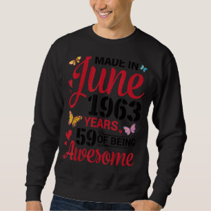 Geboren im Juni 1963 glücklich Geburtstag 59 Jahre Sweatshirt