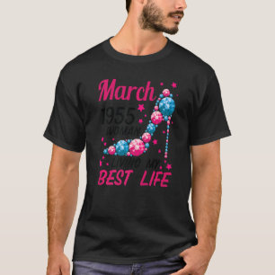 Geboren im März 1955 lebe ich mein bestes Leben mi T-Shirt