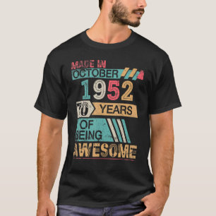 Geboren im Oktober 1952 glücklich Geburtstag 70 Ja T-Shirt