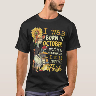 Geboren im Oktober mit einer Lektüre ich nie ferti T-Shirt