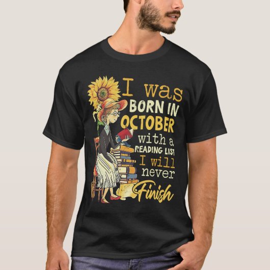 Geboren im Oktober mit einer Lektüre ich nie ferti T-Shirt (Vorderseite)