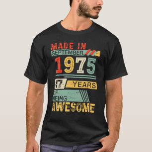 Geboren im September 1975 glücklich Geburtstag 47  T-Shirt