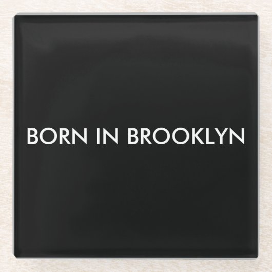 Geboren in Brooklyn Glasuntersetzer (Vorderseite)