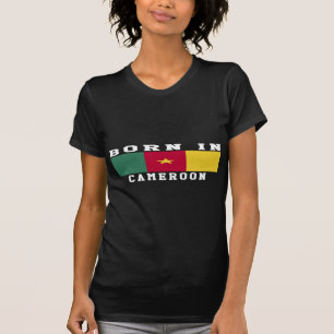 Geboren in Cameroon T-Shirt