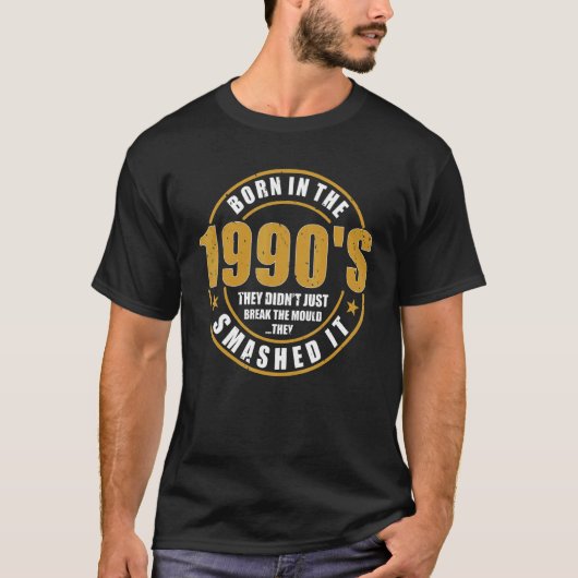 Geboren in den 1990er Jahren zerschlugen sie die M T-Shirt (Vorderseite)