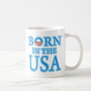 Geboren in den USA Barack Obama Kaffeetasse