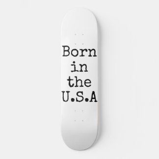 Geboren in den USA Skateboard