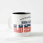 Geboren in der Patriotischen Tasse der USA (Vorderseite Links)