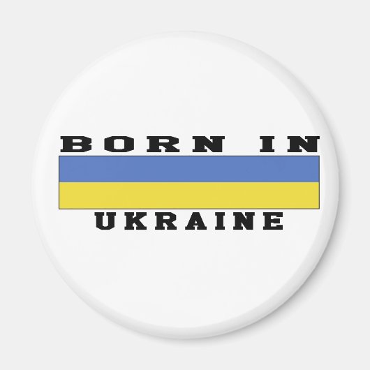 Geboren in der Ukraine Magnet (Vorne)