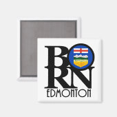 Geboren in Edmonton Alberta Magnet (Vorderseite/Rückseite)